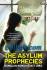 The Asylum Prophecies: Ramalan Rumah Sakit Jiwa